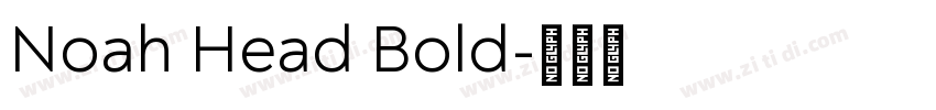 Noah Head Bold字体转换